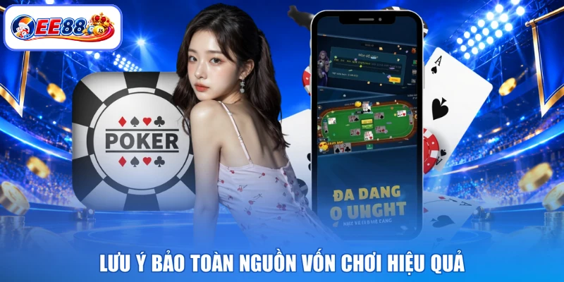 Lưu ý bảo toàn nguồn vốn chơi hiệu quả